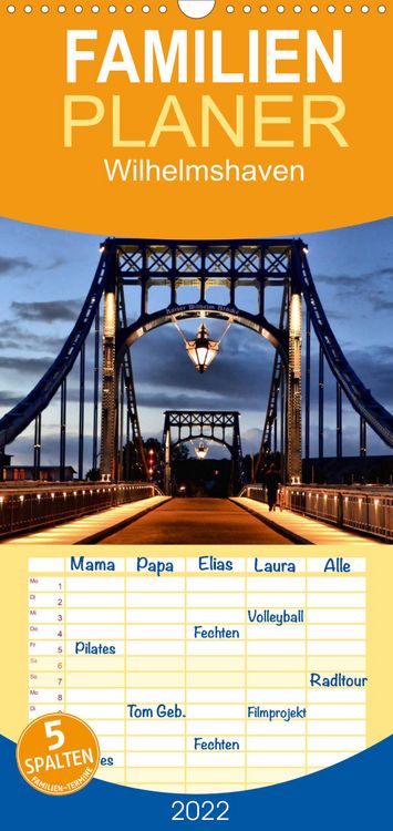 Produktbild: Wilhelmshaven - Familienplaner hoch (Wandkalender 2022 , 21 cm x 45 cm, hoch)