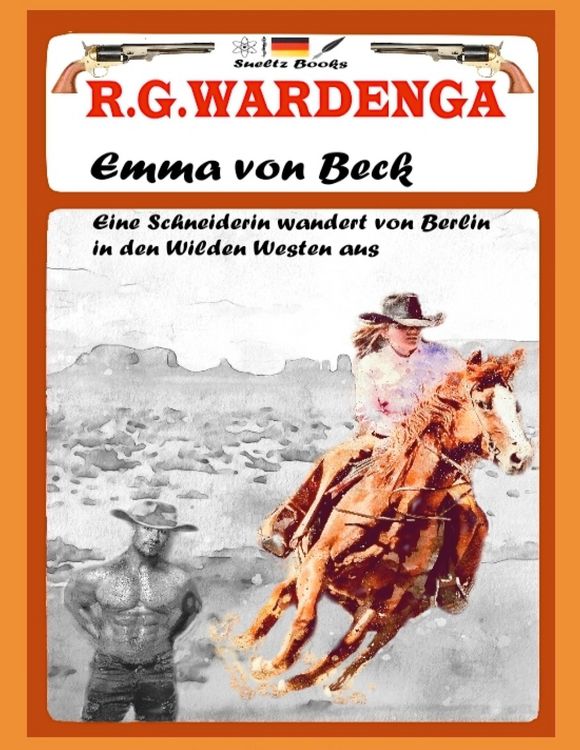 Produktbild: Emma von Beck - Eine Schneiderin wandert von Berlin in den Wilden Westen aus