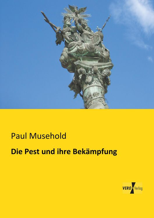 Produktbild: Die Pest und ihre Bek&auml;mpfung