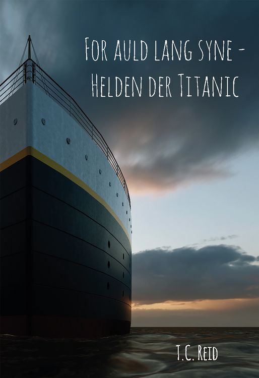 Produktbild: For auld lang syne - Helden der Titanic