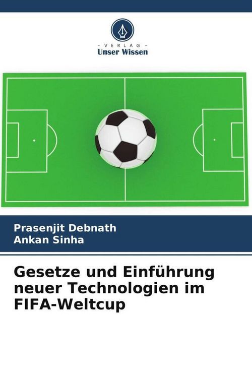 Produktbild: Gesetze und Einf&uuml;hrung neuer Technologien im FIFA-Weltcup