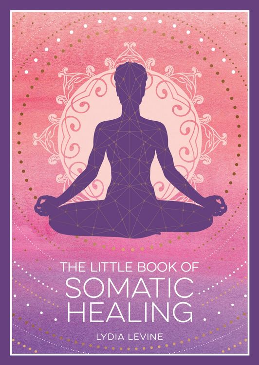 Produktbild: The Little Book of Somatic Healing