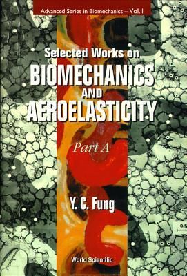 Produktbild: Selected Works on Biomechanics and Aeroelasticity (in 2 Parts)