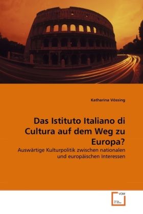 Produktbild: V&ouml;ssing, K: Istituto Italiano di Cultura auf dem Weg zu Euro
