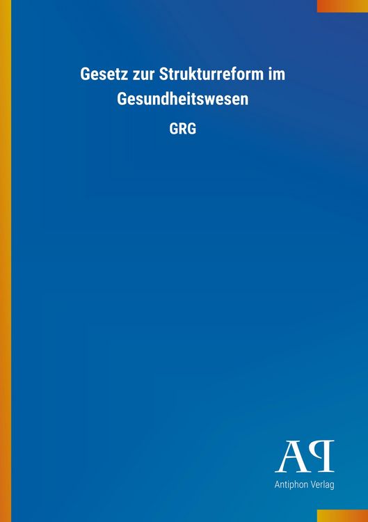 Produktbild: Gesetz zur Strukturreform im Gesundheitswesen