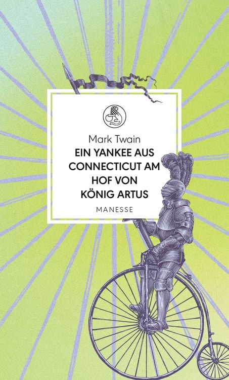 Bild vom Artikel Ein Yankee aus Connecticut am Hof von König Artus vom Autor Mark Twain
