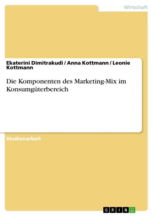 Produktbild: Die Komponenten des Marketing-Mix im Konsumg&uuml;terbereich