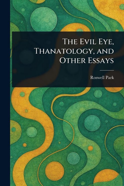 Produktbild: The Evil Eye, Thanatology, and Other Essays