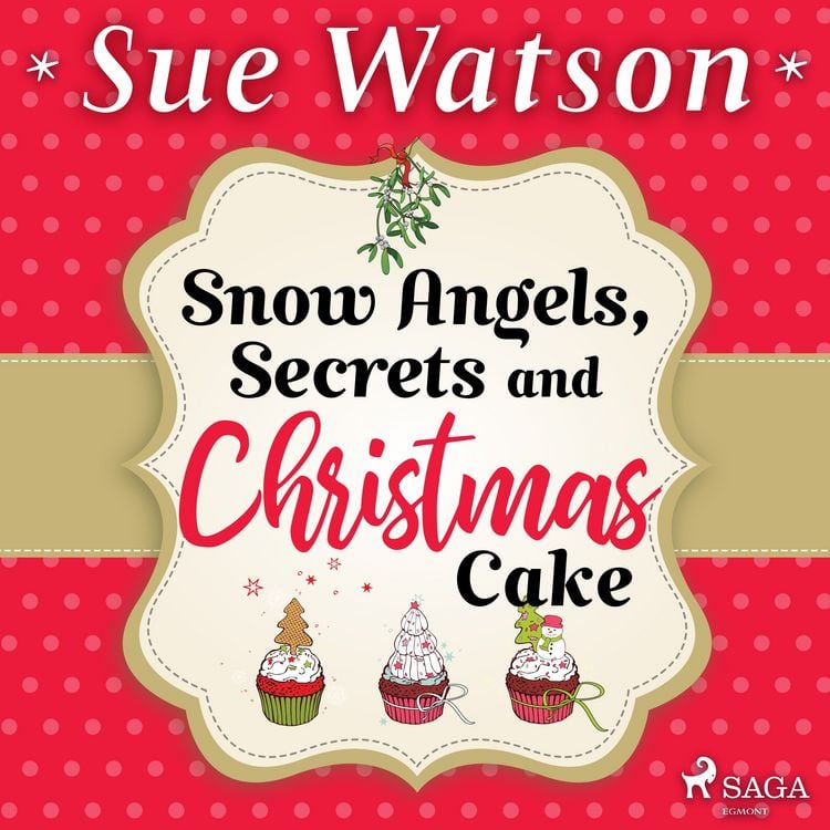 Produktbild: Snow Angels, Secrets and Christmas Cake
