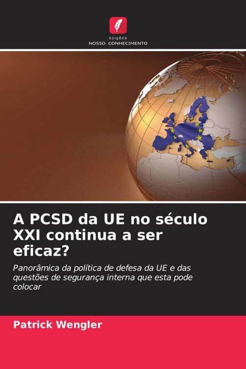 Produktbild: A PCSD da UE no s&eacute;culo XXI continua a ser eficaz?