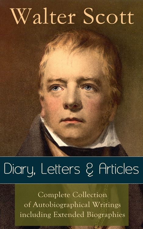 Produktbild: Sir Walter Scott: Diary, Letters & Articles