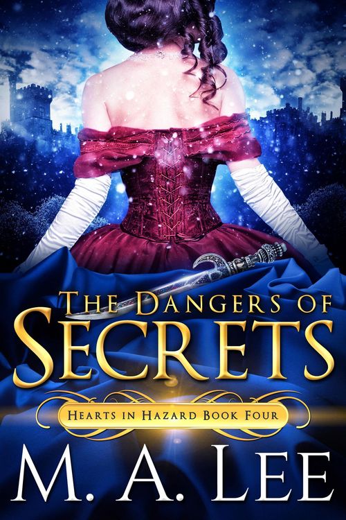 Produktbild: The Dangers of Secrets (Hearts in Hazard, #4)