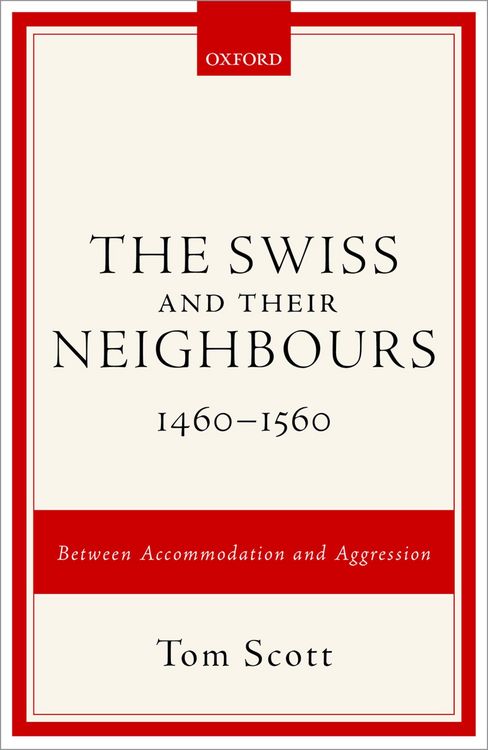 Produktbild: The Swiss and their Neighbours, 1460-1560