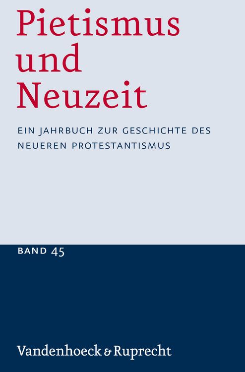 Produktbild: Pietismus und Neuzeit Band 45 &ndash; 2019