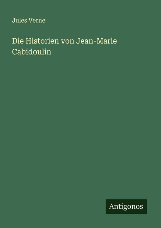 Produktbild: Die Historien von Jean-Marie Cabidoulin
