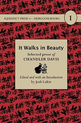 Produktbild: It Walks in Beauty: Selected Prose of Chandler Davis