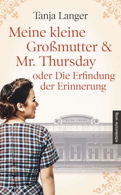 Produktbild: Meine kleine Gro&szlig;mutter & Mr. Thursday oder Die Erfindung der Erinnerung