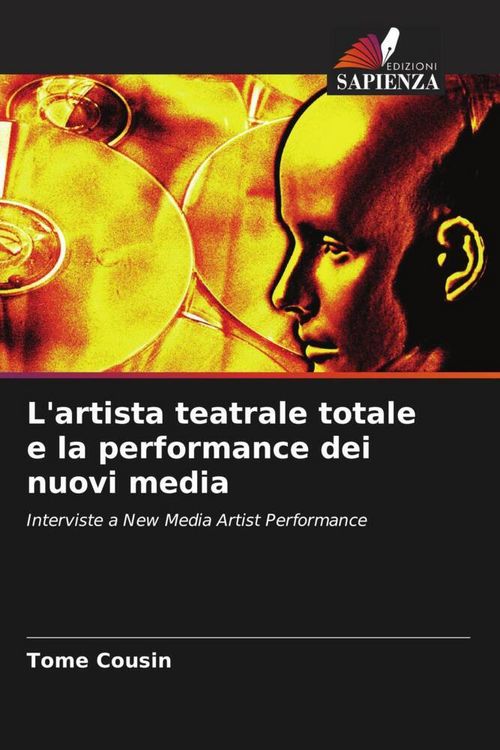 Produktbild: L'artista teatrale totale e la performance dei nuovi media