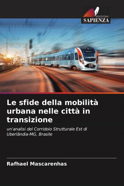 Produktbild: Le sfide della mobilit&agrave; urbana nelle citt&agrave; in transizione