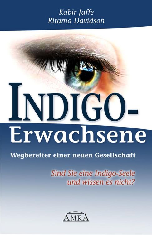 Produktbild: Indigo-Erwachsene. Wegbereiter einer neuen Gesellschaft