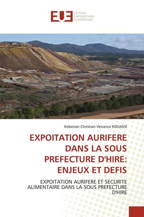 Produktbild: Expoitation Aurifere Dans La Sous Prefecture D'hire: Enjeux Et Defis