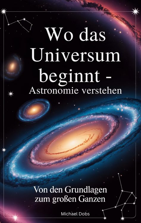 Produktbild: Wo das Universum beginnt - Astronomie verstehen