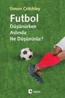 Produktbild: Futbol D&uuml;s&uuml;n&uuml;rken Aslinda Ne D&uuml;s&uuml;n&uuml;r&uuml;z