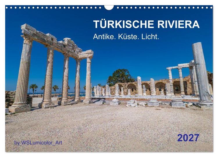 Produktbild: T&Uuml;RKISCHE RIVIERA - Antike. K&uuml;ste. Licht. (Wandkalender 2027 DIN A3 quer), CALVENDO Monatskalender