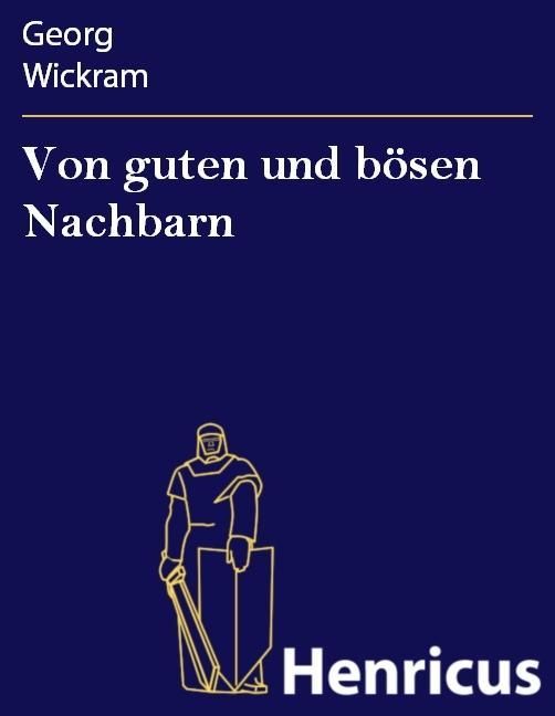Produktbild: Von guten und b&ouml;sen Nachbarn