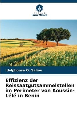 Produktbild: Effizienz der Reissaatgutsammelstellen im Perimeter von Koussin-L&eacute;l&eacute; in Benin
