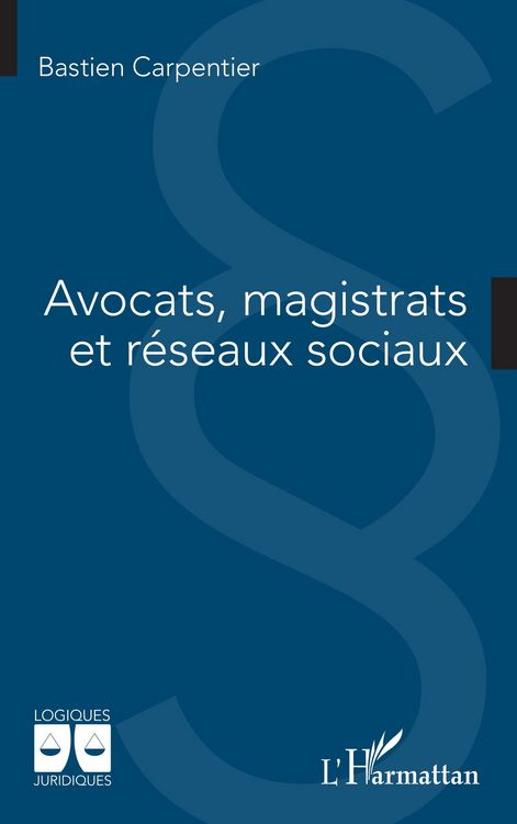 Produktbild: Avocats, magistrats et r&eacute;seaux sociaux