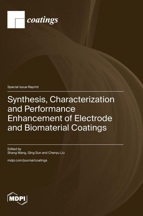 Produktbild: Synthesis, Characterization and Performance Enhancement of Electrode and Biomaterial Coatings