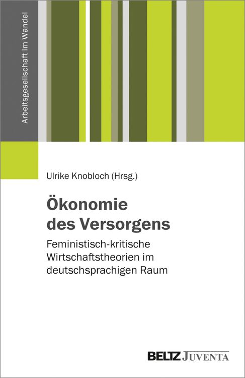 Bild vom Artikel Ökonomie des Versorgens vom Autor Ulrike Knobloch