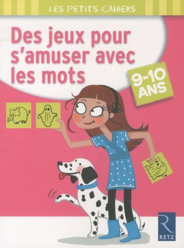 Produktbild: Des jeux pour s'amuser avec les mots : 9-10 ans