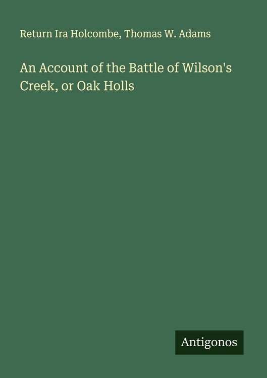 Produktbild: An Account of the Battle of Wilson's Creek, or Oak Holls
