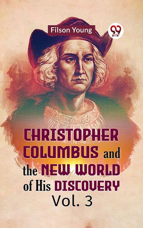 Produktbild: Christopher Columbus and the New World of His Discovery Vol. 3