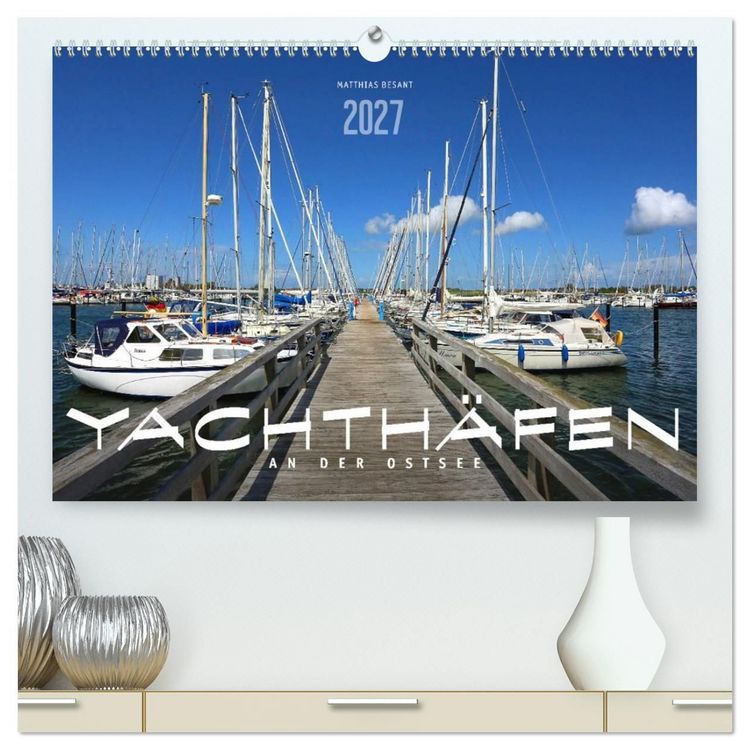 Produktbild: YACHTH&Auml;FEN AN DER OSTSEE (hochwertiger Premium Wandkalender 2027 DIN A2 quer), Kunstdruck in Hochglanz