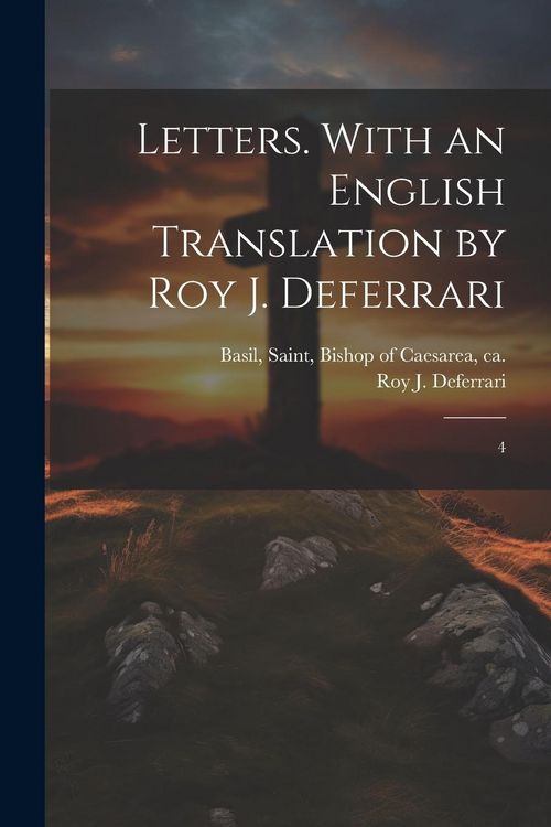 Produktbild: Letters. With an English Translation by Roy J. Deferrari: 4