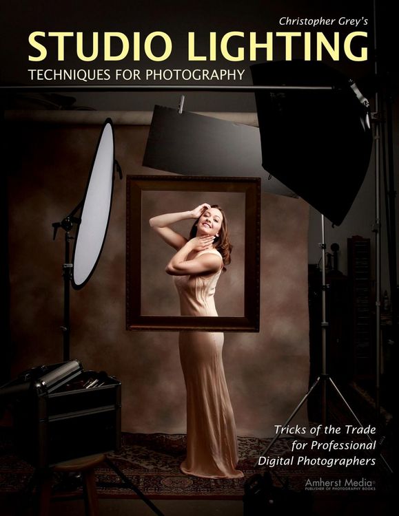 Produktbild: Christopher Grey's Studio Lighting Techniques for Photography