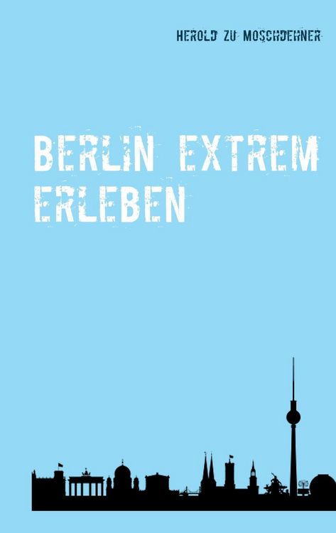 Produktbild: Berlin extrem erleben