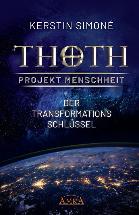 Produktbild: Thoth - Projekt Menschheit: Der Transformationsschl&uuml;ssel