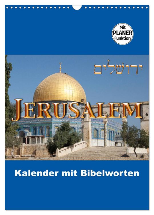 Produktbild: Jerusalem Kalender mit Bibelworten und Planer! (Wandkalender 2026 DIN A3 hoch), CALVENDO Monatskalender