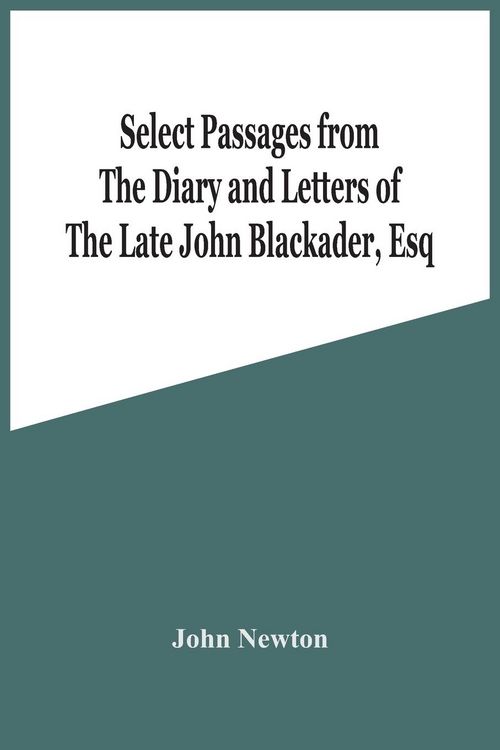 Produktbild: Select Passages From The Diary And Letters Of The Late John Blackader, Esq