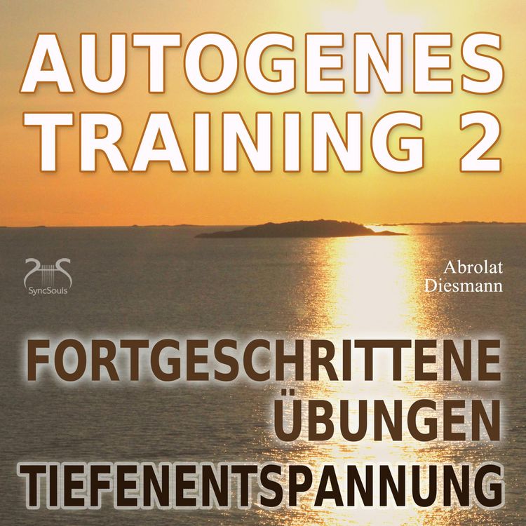 Produktbild: Autogenes Training 2 - Fortgeschrittene &Uuml;bungen der konzentrativen Selbstentspannung
