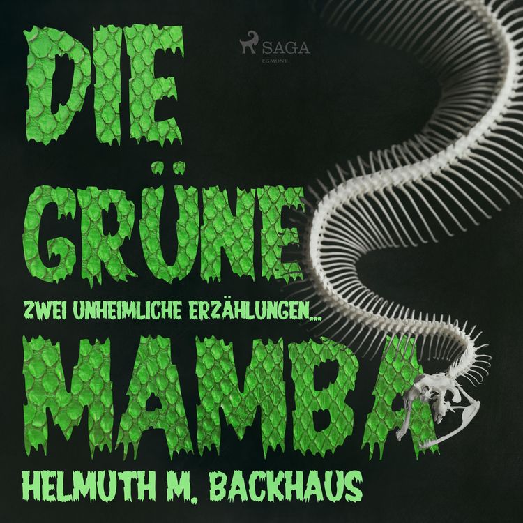 Produktbild: Die gr&uuml;ne Mamba - zwei unheimliche Erz&auml;hlungen (Ungek&uuml;rzt)