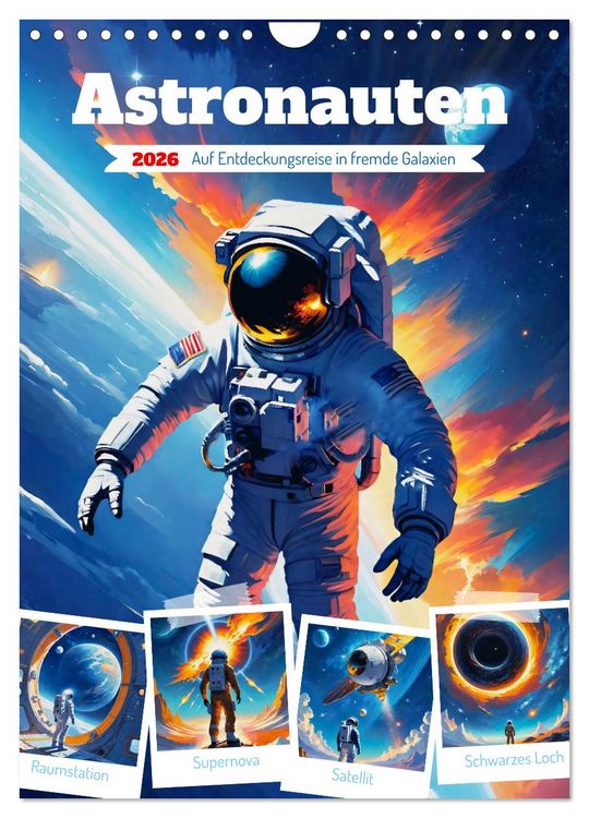 Produktbild: Astronauten. Auf Entdeckungsreise in fremde Galaxien (Wandkalender 2026 DIN A4 hoch), CALVENDO Monatskalender