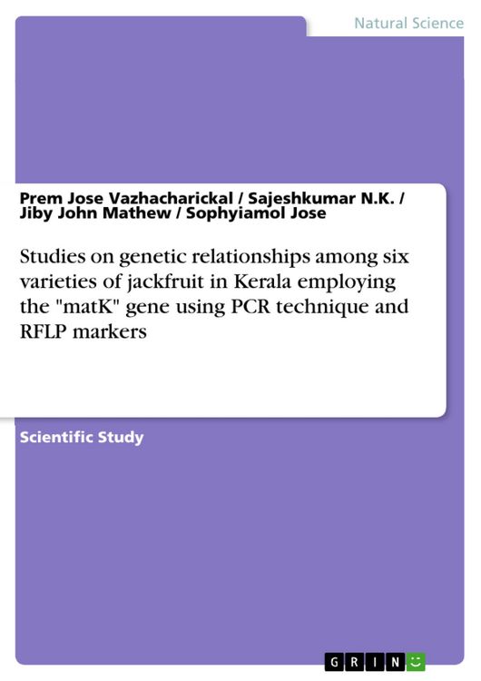 Produktbild: Studies on genetic relationships among six varieties of jackfruit in Kerala employing the "matK" gene using PCR technique and RFLP markers