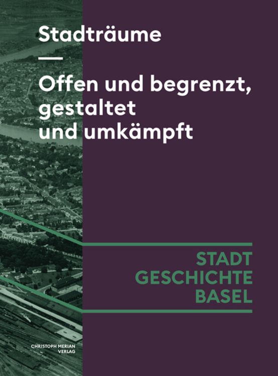 Bild vom Artikel Stadträume. Offen und begrenzt, gestaltet und umkämpft vom Autor Lina Gafner