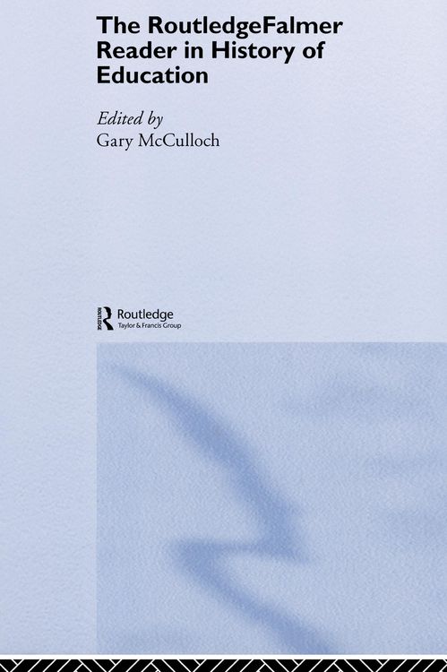 Produktbild: The RoutledgeFalmer Reader in the History of Education