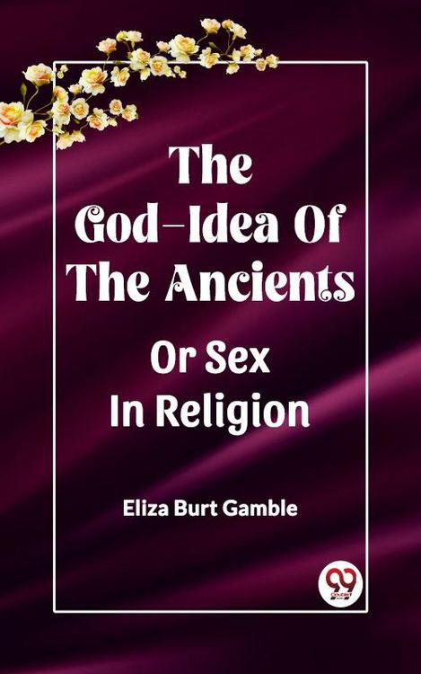 Produktbild: God-Idea Of The Ancients Or Sex In Religion